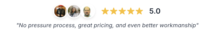 Rated 5.0 — “No pressure process, great pricing, and even better workmanship”